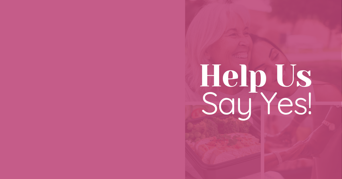 Help Us Say Yes!