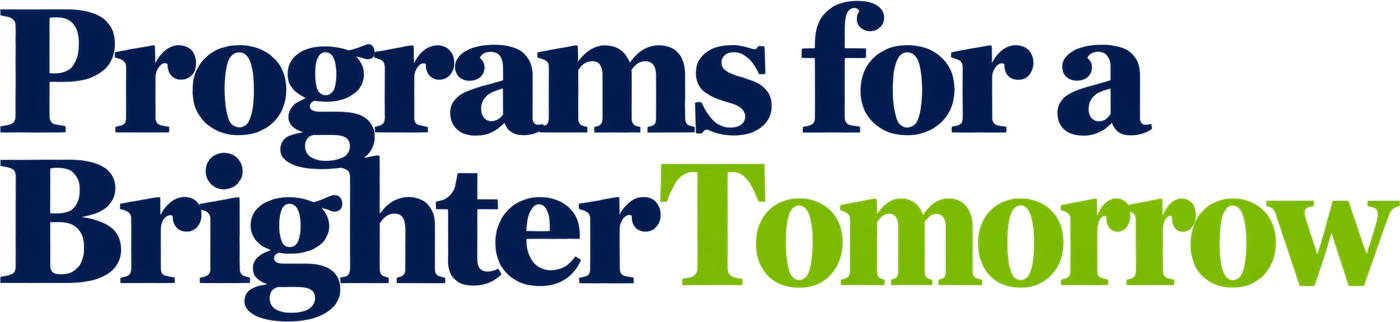 Programs for a Brighter Tomorrow